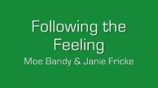 Following the Feeling - Moe Bandy &amp; Janie Fricke