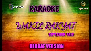 Download lagu WAKIL RAKYAT - IWAN FALS (KARAOKE REGGAE) mp3 Download lagu WAKIL RAKYAT - IWAN FALS (KARAOKE REGGAE) mp3