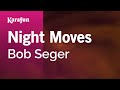 Night Moves - Bob Seger | Karaoke Version | KaraFun