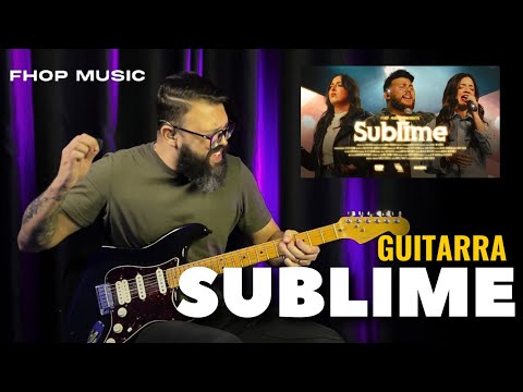Sublime (GUITARRA) FHOP // SAMUEL LIMA