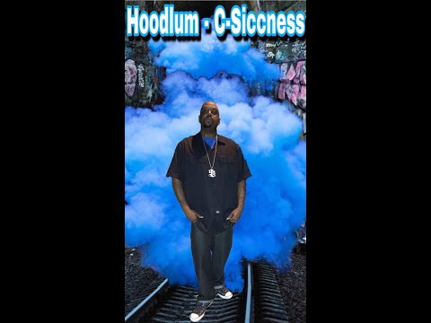 Hoodlum - C-Siccness
