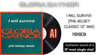 Gloria Gaynor - I Will Survive (Phil Kelsey Classic 12'' Mix) [12'' maxi single]