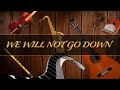 INSTRUMENTAL MUSIC - WE WILL NOT GO DOWN [SONG FOR GAZA] - COVER