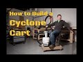 A Simple & Effective Shop Vac Dust Collection Cyclone Cart