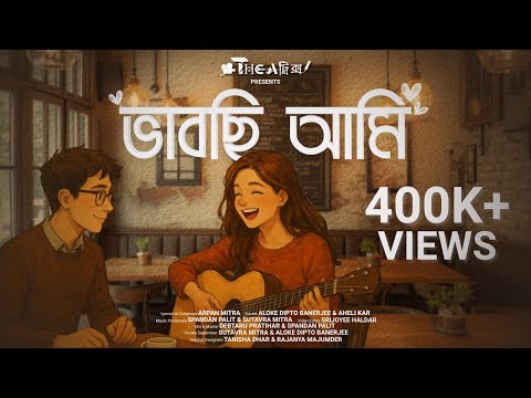 BHABCHI AMI || ভাবছি আমি || THEATRIX ORIGINALS || ORIGINAL SONG || THEATRIX