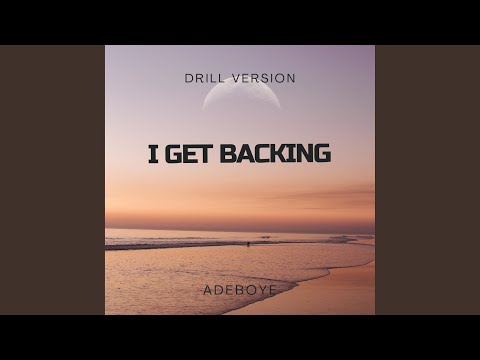 I Get Backing (Drill Version)