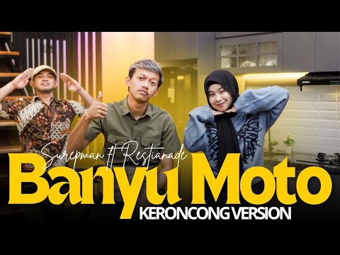 Banyu Moto - Surepman Ft Restianade || MAFIA KERONCONG