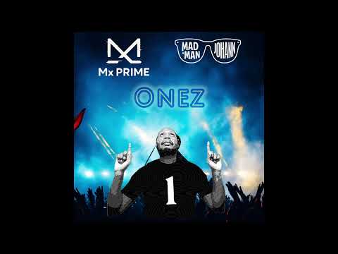 Mx Prime x MadmanJohann - Onez[2026]