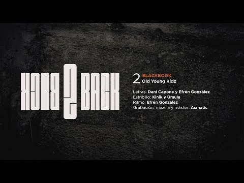 Old Young Kidz - Blackbook (con Kinik y Úrsula)