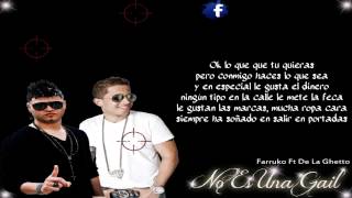 No es una Gial ( Con Letra ) - Farruko Ft De La Ghetto