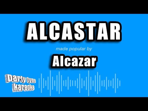 Alcastar - Alcazar