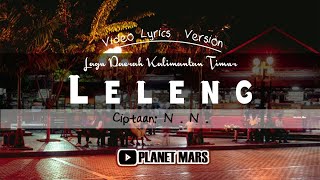 Download lagu LELENG - cipt.: N.N. [Lagu Daerah Kalimantan Timur | Video Lyrics ver.] mp3