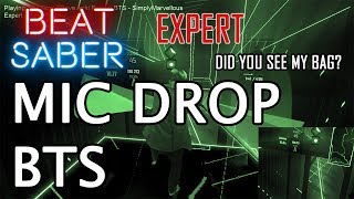 Download lagu Mic drop (Steve Aoki Remix) - BTS | Beat Saber | Expert.. Did you see my bag? mp3
