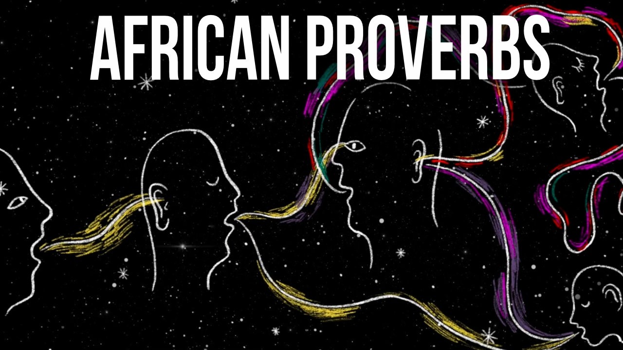 The Wisdom of African Proverbs