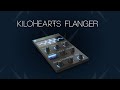 Video 1: Kilohearts Flanger - Overview