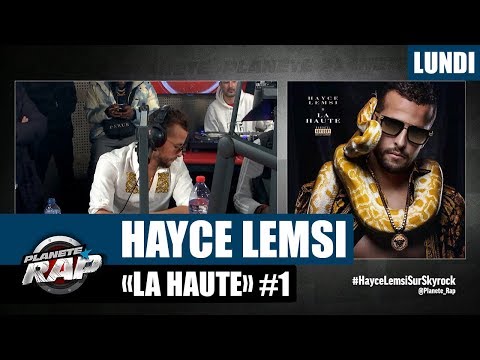 Planète Rap - Hayce Lemsi "La Haute" #Lundi