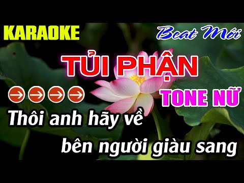Tủi Phận Karaoke Tone Nữ Karaoke Mê Nhạc Sống - Beat Mới