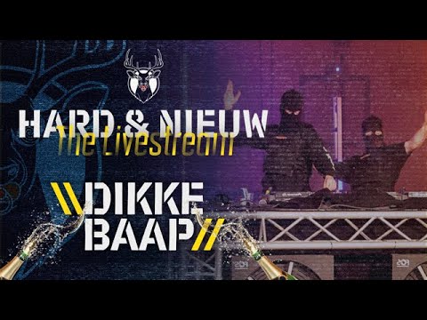 Hard en Nieuw The livestream 2023 // DIKKE BAAP //