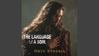 The Language of a Soul