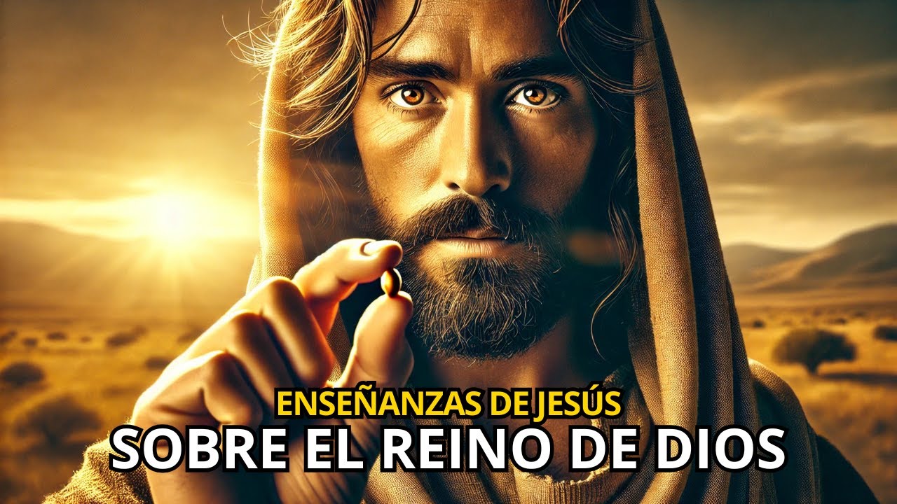📖 20 Enseñanzas de JESÚS Sobre El Reino de Dios | La BIBLIA Lo Explica