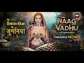 Simran Khan As Juganiya Naag Vadhu Ek Zehreeli Kahani Now Streaming
