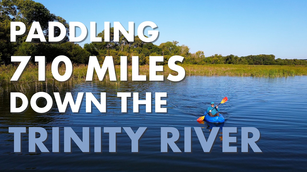 710 Miles — The Trinity River, Episode 1