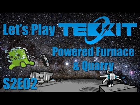 Let's Play Tekkit Main S2E02 - Powered Furnace & Quarry
