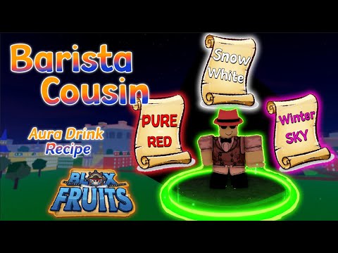 Aura or Haki Skins တွေရဖို့ မဖြစ်မနေ ရှာရမဲ့ NPC!! How to find Barista Cousin In Blox Fruits Seas !!