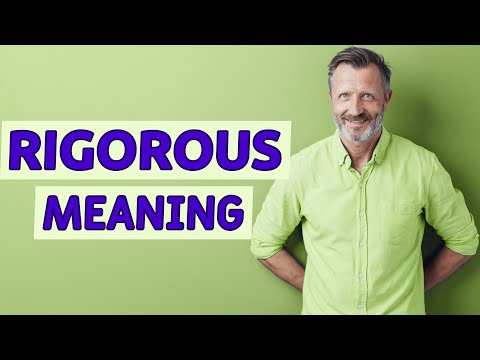 Rigorous | Definition of rigorous