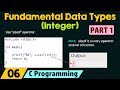 Understanding Integer Data Type: Size, Range, and Number Systems Explained