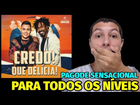 Credo Que Delícia - João Pedro e Araújo