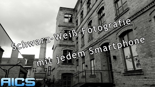 Schwarz-Weiß-Fotografie mit jedem Smartphone
