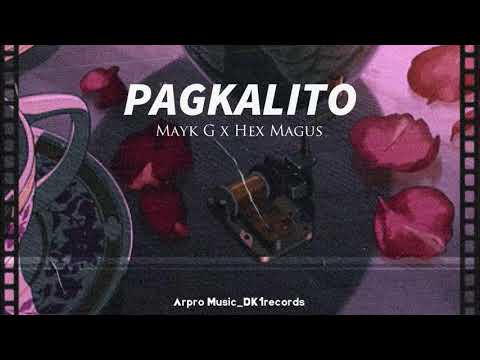 Mayk G x Hex Magus _ PAGKALITO _(official Audio) _ (Dan Darmawan prod credit)