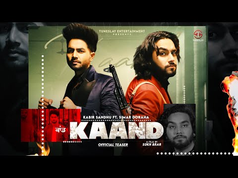 KAAND - Official Teaser | Kabir Sandhu ft Simar dorraha | Sukh Brar