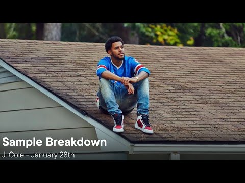 Sample Breakdown - January 28th by J. Cole