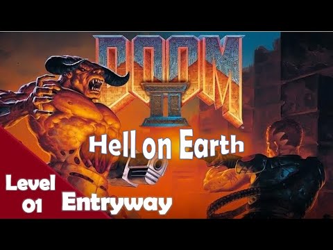 Doom II: Hell on Earth: Level 1: Entryway| WE-MEN GAMERS YT
