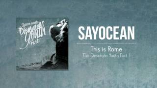Sayocean - This is Rome