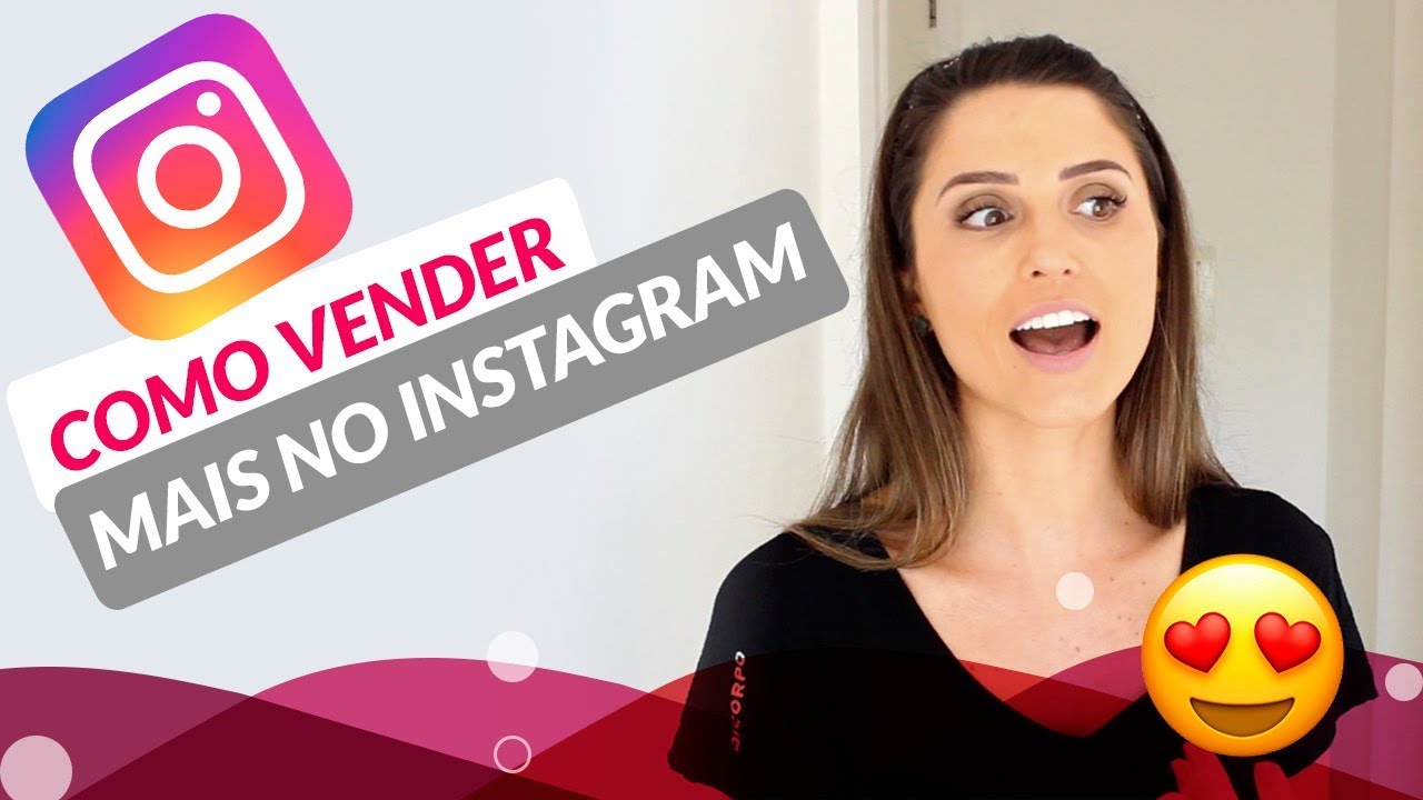 COMO VENDER MAIS NO INSTAGRAM! 🔥❤️