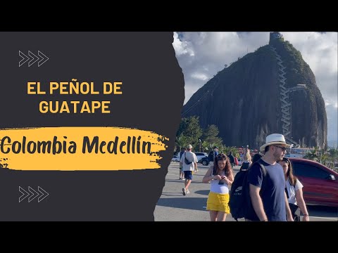 El Peñol de Guatapé Medellín Colombia | Te Mostramos Todo | 2024