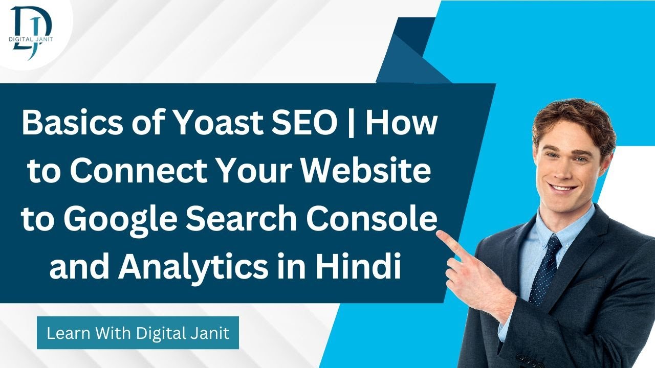 Basics of Yoast SEO | How to Connect Your Website to Google Search Console and Analytics in Hindi