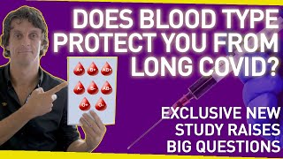 Does Your Blood Type Protect You From Long Covid? Exclusive New Study Raises Big Questions