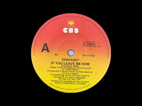 1976: Chicago - If You Leave Me Now - 45
