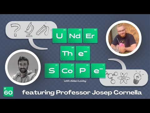 Under the Scope Episode 60: Professor Josep Cornella