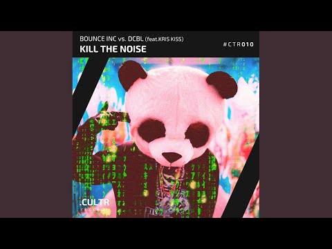 Kill The Noise (Original Mix)