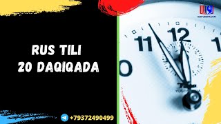 RUS TILI 20 DAQIQADA I РУС ТИЛИ 20 ДАҚИҚАДА