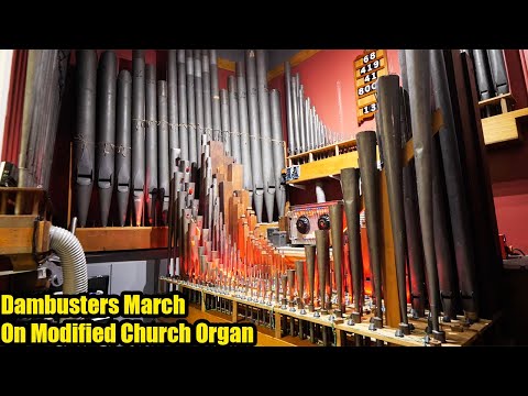 The Dambusters March On Modified Church Organ