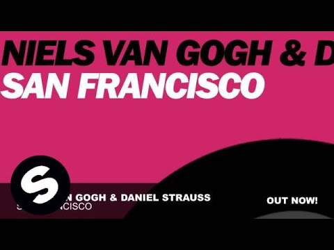 Niels van Gogh & Daniel Strauss - San Francisco (Original Mix)