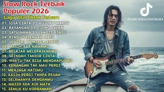 Download lagu Lagu Viral Tiktok Terbaru 2026 | Album Slow Rock Malaysia Paling Sedih | Enak Buat Nyantai ‼️ mp3