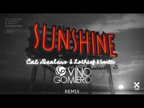 Cat Dealers, LOthief, Santti - Sunshine (VINӨ ǤӨMIΣ☈Ө Remix)