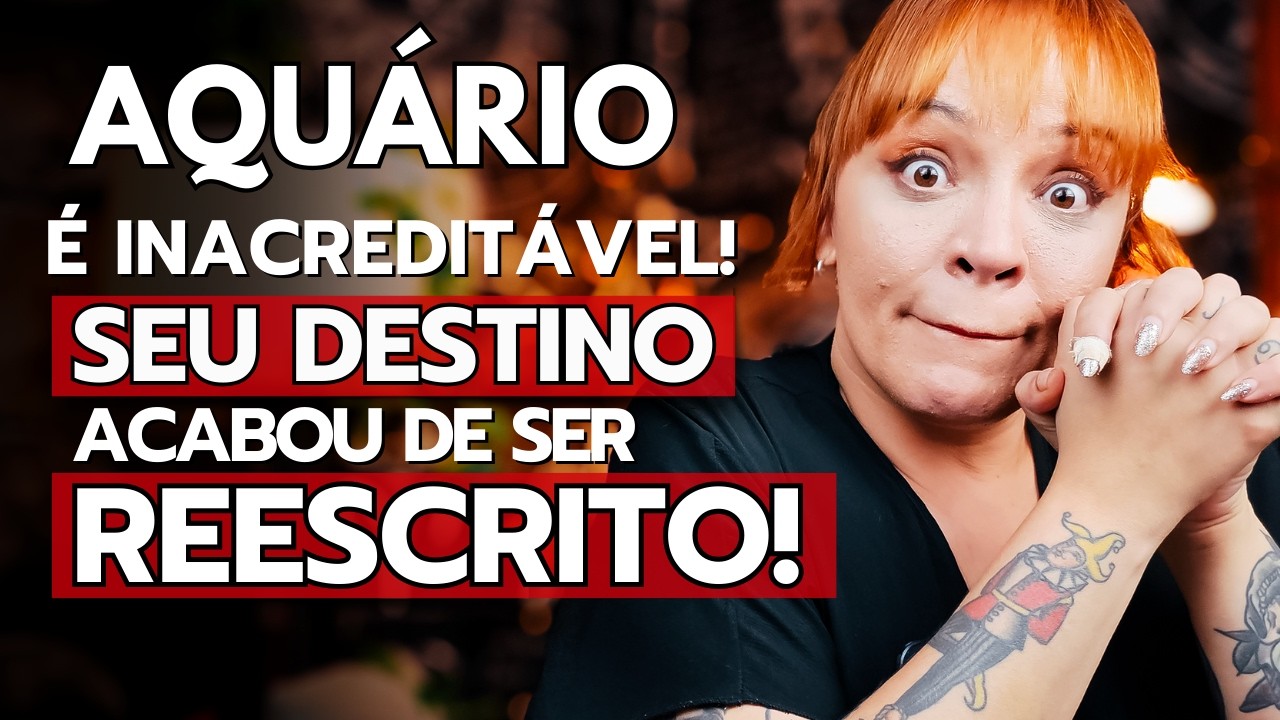 AQUÁRIO ATÉ O FINAL DE JANEIRO! NÃO DUVIDE! VAI DEIXAR MUITA GENTE BOQUIABERTA!